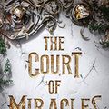 Cover Art for B07ZC7L7KB, The Court of Miracles by Kester Grant