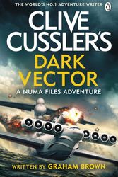 Cover Art for 9781405951555, Dark Vector by Graham Brown, Clive Cussler