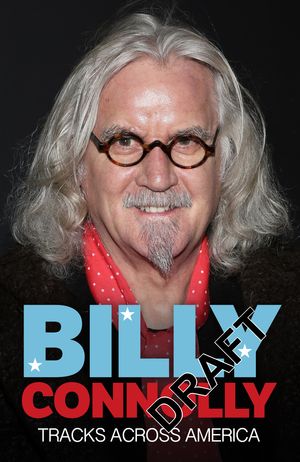 Cover Art for 9780751564150, Billy Connolly's Tracks Across America by Billy Connolly