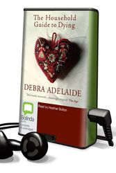 Cover Art for 9781742146270, The Household Guide to Dying by Debra Adelaide