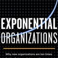 Cover Art for 9781626813588, Exponential Organizations by Salim Ismail