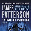 Cover Art for 9788830428058, L'istinto del predatore by James Patterson