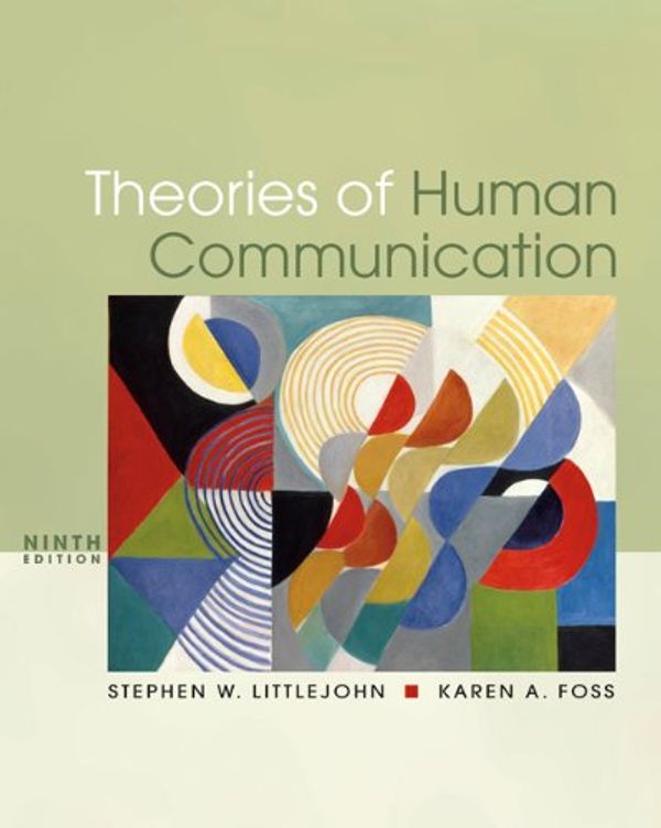 Cover Art for 9780495095873, Theories of Human Communication by Stephen W. Littlejohn, Karen A. Foss