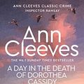 Cover Art for 9781529070552, A Day in the Death of Dorothea Cassidy by Ann Cleeves