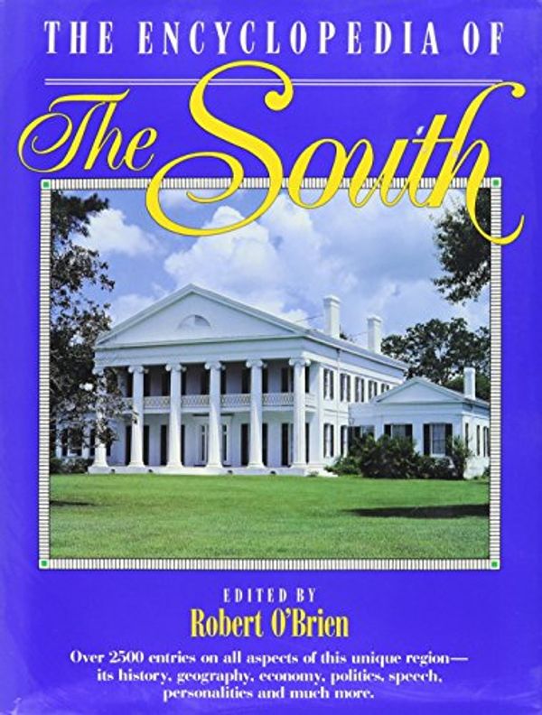 Cover Art for 9780831727680, The Encyclopedia of the South by Robert O'Brien
