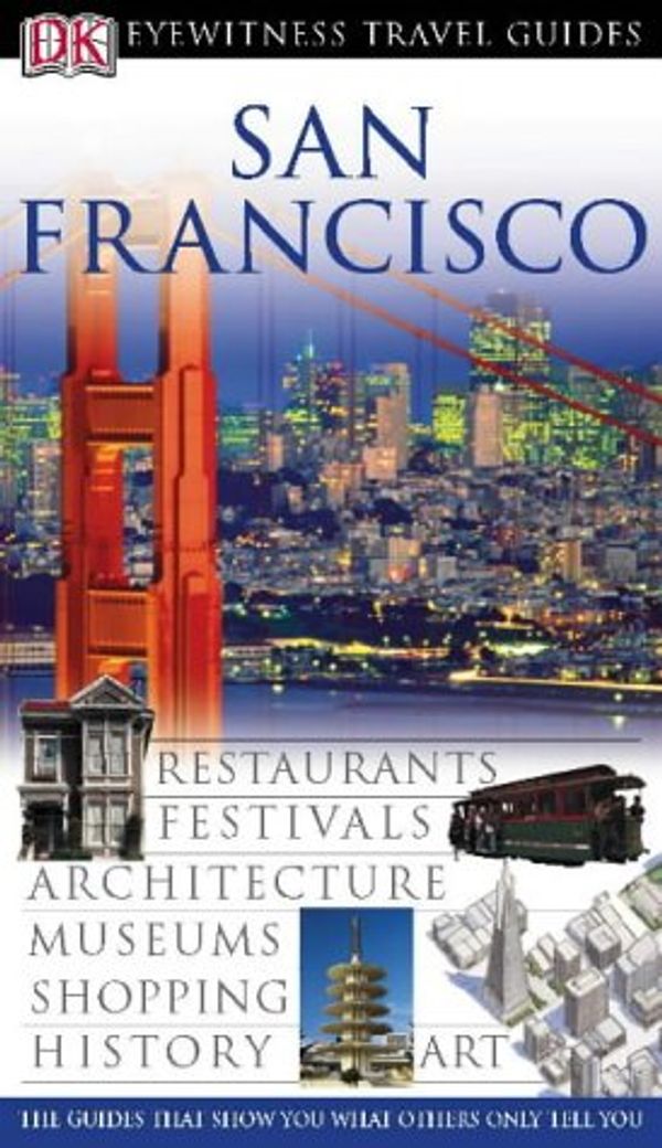 Cover Art for 9781405307734, San Francisco (DK Eyewitness Travel Guide) by Unknown