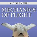 Cover Art for 9780273773511, Mechanics of Flight by A.c. Kermode, R.h. Barnard, D.r. Philpott