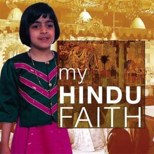 Cover Art for 9781842347386, My Hindu FaithMy Faith by Anita Ganeri
