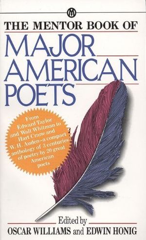 Cover Art for 9780451620767, Major American Poets, the Mentor Book of by Unknown