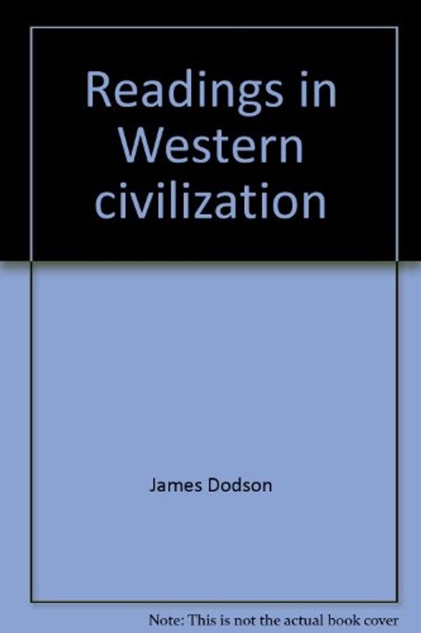 Cover Art for 9780030890697, Readings in Western civilization by James Dodson