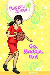 Cover Art for 9781921894497, Go, Maddie, Go! by Holly Bell