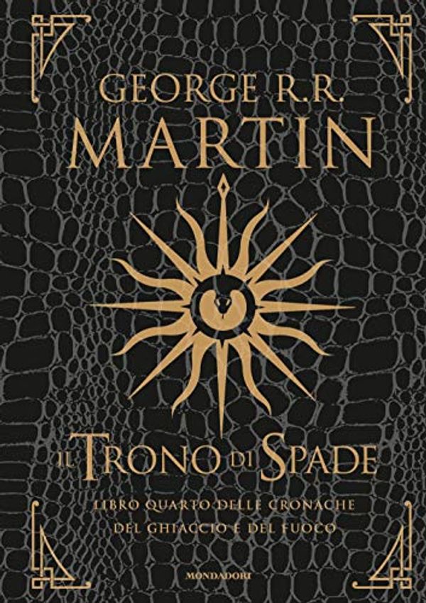 Cover Art for 9788804645504, The throne of swords. Quarter Book of Ice and Fire Chronicles by George R. r. Martin