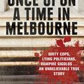 Cover Art for 9780522869378, Once Upon a Time in Melbourne by Liam Houlihan