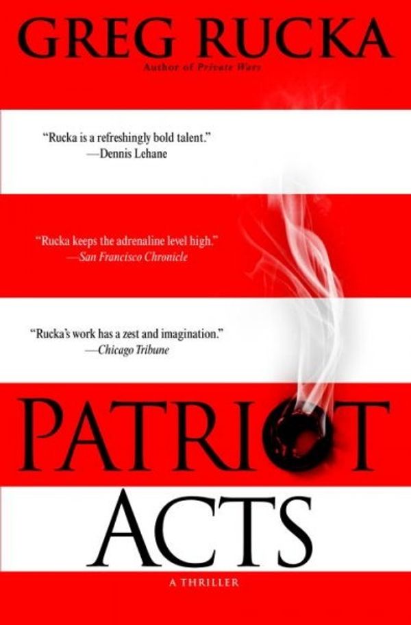 Cover Art for 9780553804737, Patriot Acts by Greg Rucka