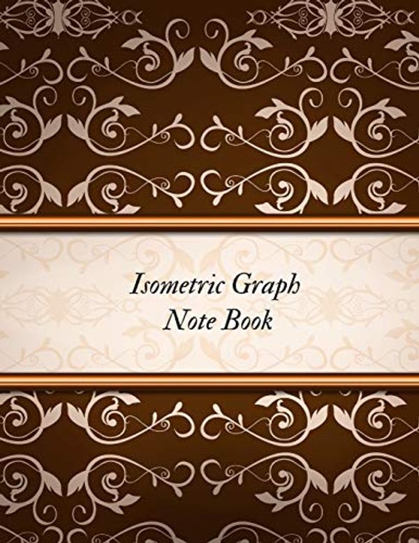 Cover Art for 9781093992052, Isometric Graph Note Book: Technical Drawing & Artwork Exercise Book & Equilateral Triangle Composition Technical Design Sketchbook Architecture & ... for Drafting Template Geometry Exercise by Jason Soft