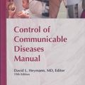 Cover Art for 9780875531908, Control of Communicable Diseases Manual by David L. Heymann