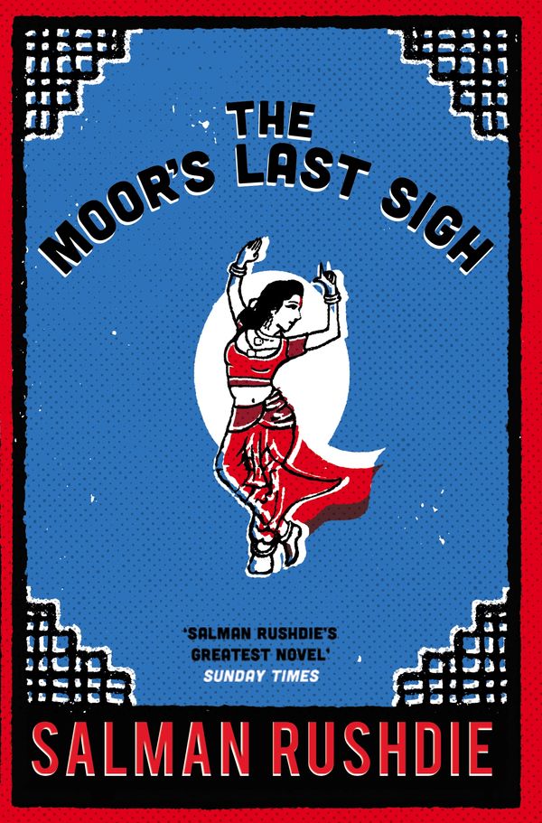 Cover Art for 9780099592419, The Moor's Last Sigh by Salman Rushdie