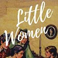 Cover Art for B083LF3V7Y, Little Women by Alcott, Louisa May, Classics, A to Z