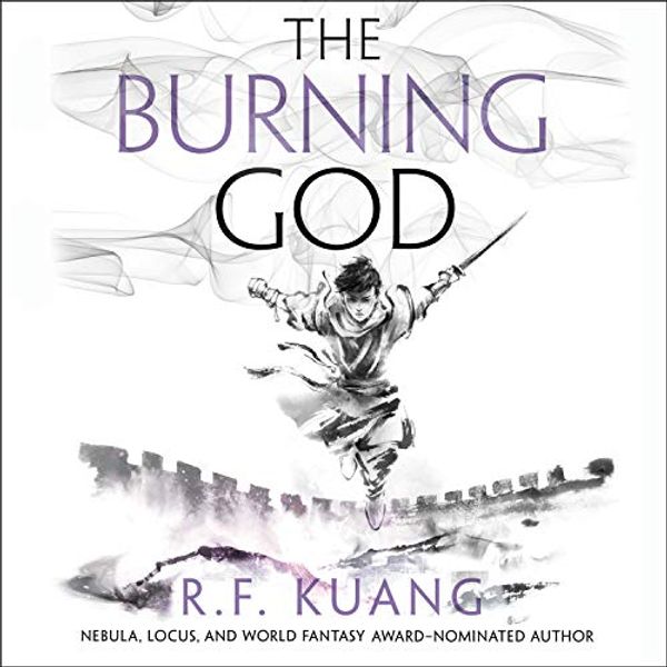 Cover Art for B084YW3TCB, The Burning God by R. F. Kuang