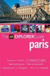 Cover Art for 9780749544867, AA Explorer Paris (AA Explorer Guides) by Fiona Dunlop