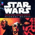 Cover Art for 9781856865333, Star Wars: Darth Maul Shadow Hunter by Michael Reaves