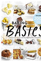 Cover Art for 9781742459929, Baking BasicsSimple Easy To Follow Recipes For The Home Baker by The Australian Women's Weekly