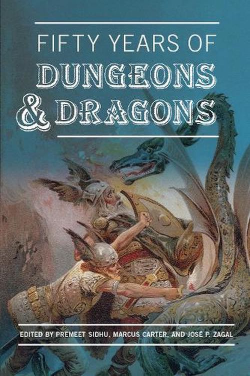 Cover Art for 9780262547604, Fifty Years of Dungeons & Dragons by Premeet Sidhu
