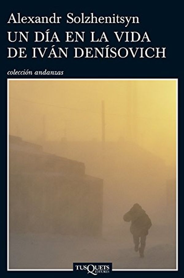 Cover Art for 9788483831076, Un Dia en la Vida de Ivan Denisovich by Solzhenitsyn, Alexandr