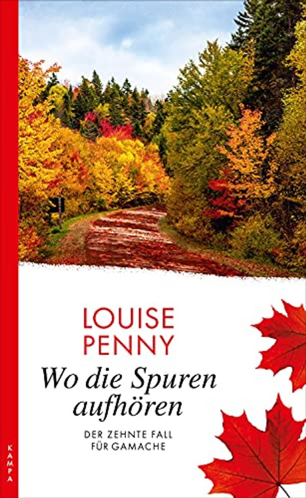 Cover Art for B095SX7YPZ, Wo die Spuren aufhören: Der zehnte Fall für Gamache (Ein Fall für Gamache 10) (German Edition) by Louise Penny