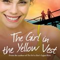 Cover Art for 9780857986214, The Girl in the Yellow Vest by Loretta Hill