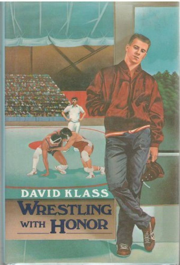 Cover Art for 9780525672685, Klass David : Wrestling with Honor by David Klass