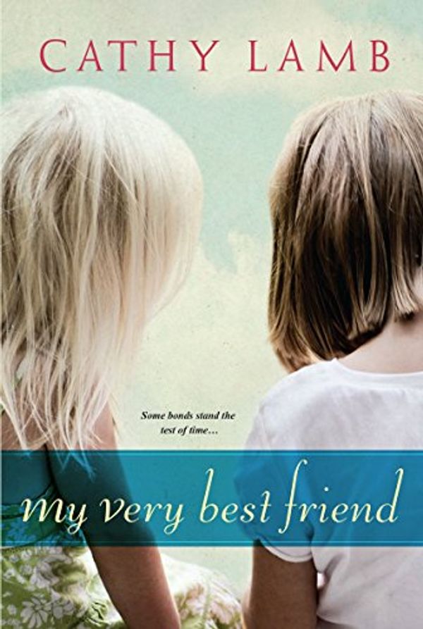 Cover Art for 9780758295088, My Very Best Friend by Cathy Lamb
