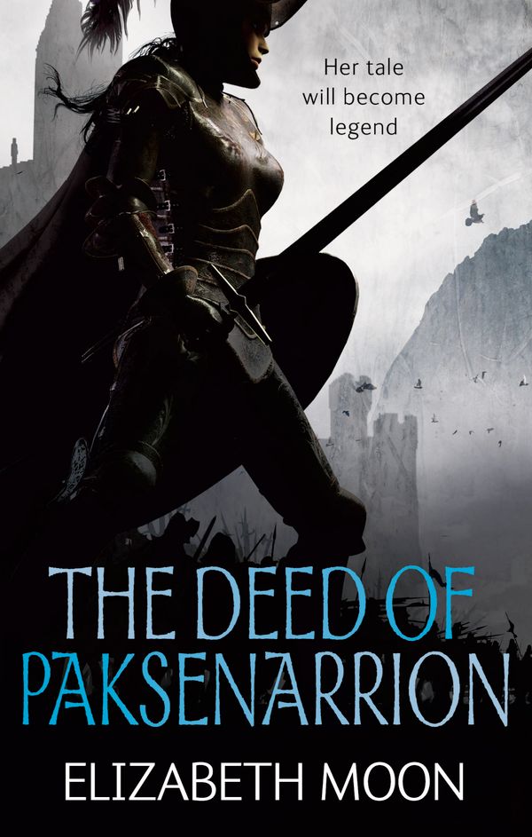 Cover Art for 9780748113002, The Deed Of Paksenarrion: The Deed of Paksenarrion omnibus by Elizabeth Moon