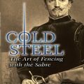 Cover Art for 9780486141107, Cold Steel by Alfred Hutton