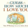 Cover Art for 0081787966031, Guess How Much I Love You by Sam McBratney