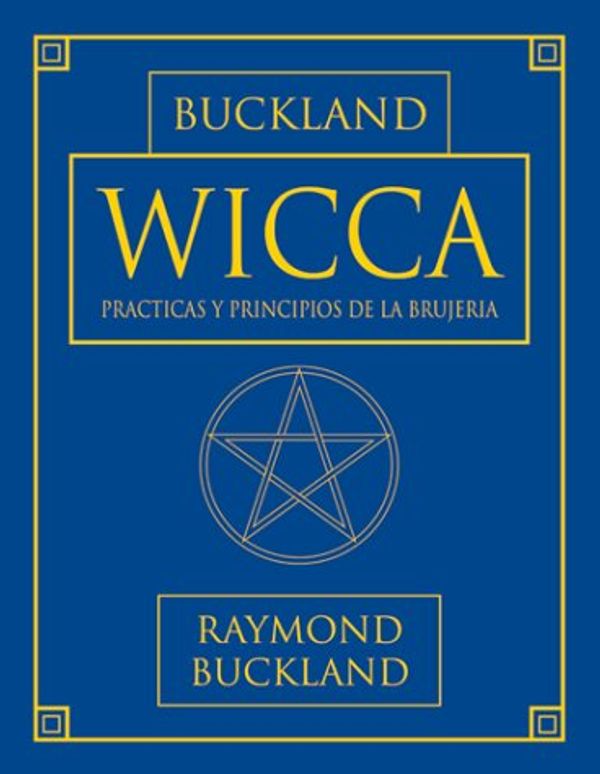 Cover Art for 9781567180985, Wicca by Raymond Buckland