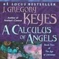 Cover Art for 9781439501207, A Calculus of Angels by J. Gregory Keyes