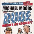 Cover Art for 9780713997613, Dude, Where's My Country? by Michael Moore