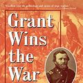 Cover Art for 9781620456729, Grant Wins the War: Decision at Vicksburg by James R. Arnold