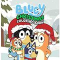 Cover Art for 9798563908802, Bluey Christmas Coloring Book: The Book Is a Gift For Those Little Bluey Fans Who Want To Explore The Colorful World With Friends And Family. by Bluey Press