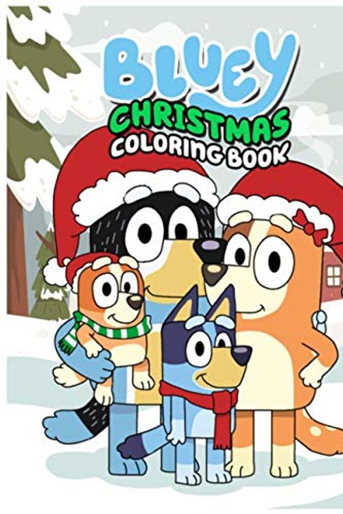 Cover Art for 9798563908802, Bluey Christmas Coloring Book: The Book Is a Gift For Those Little Bluey Fans Who Want To Explore The Colorful World With Friends And Family. by Bluey Press