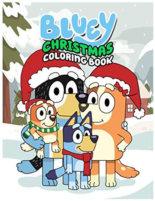Cover Art for 9798563908802, Bluey Christmas Coloring Book: The Book Is a Gift For Those Little Bluey Fans Who Want To Explore The Colorful World With Friends And Family. by Bluey Press
