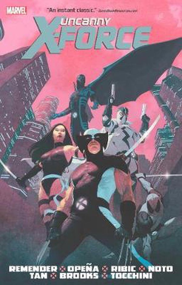 Cover Art for 9781302922665, Uncanny X-force by Rick Remender Omnibus by Rick Remender