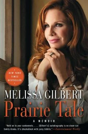 Cover Art for 9781416599173, Prairie Tale by Melissa Gilbert