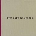 Cover Art for 9789071848070, David LaChapelle: The Rape of Africa by David Lachapelle