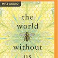Cover Art for 9781489099068, The World Without Us by Mireille Juchau