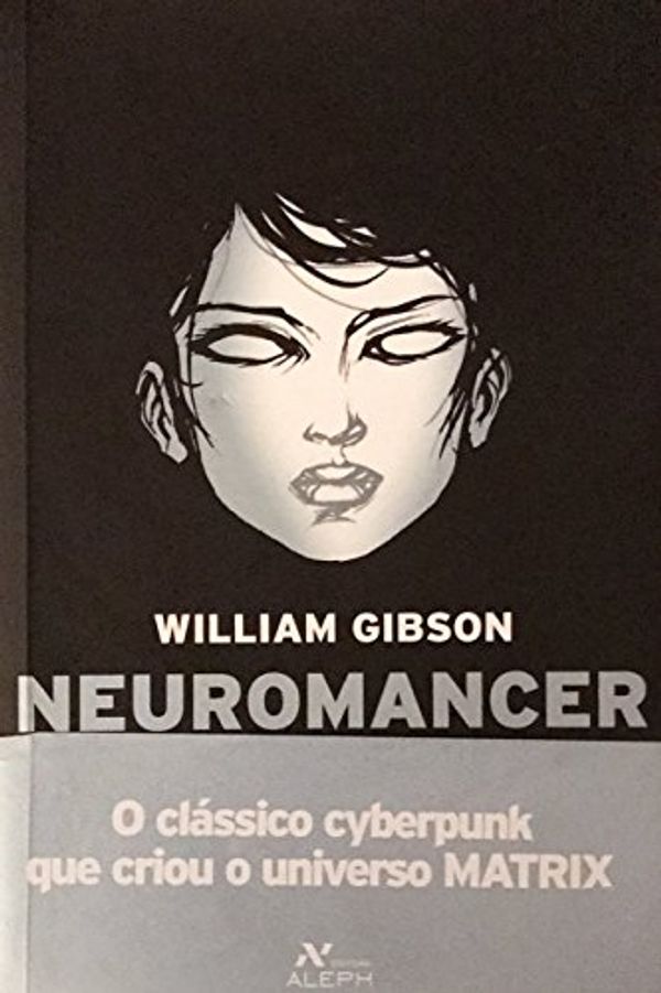 Cover Art for 9780307969958, Neuromancer by Dr William Gibson, Robertson Dean