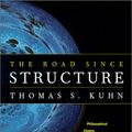 Cover Art for 9780226457987, The Road since Structure Format: Hardcover by Thomas S. Kuhn