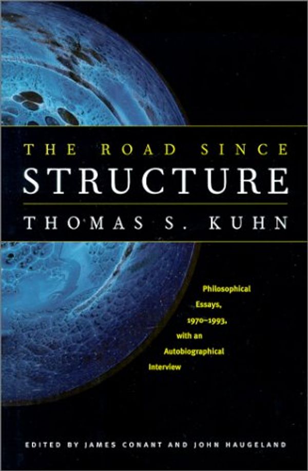 Cover Art for 9780226457987, The Road since Structure Format: Hardcover by Thomas S. Kuhn