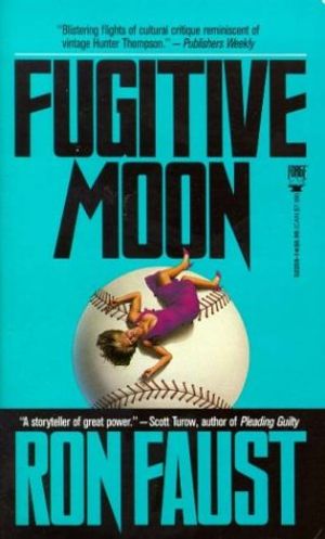 Cover Art for 9780812522594, Fugitive Moon by Ron Faust